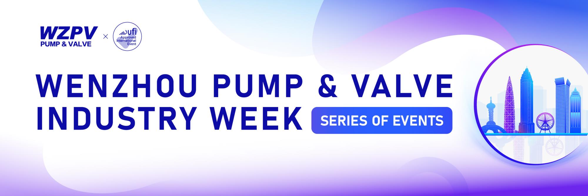 Global Pump & Valve Powerhouse Meets in Wenzhou!