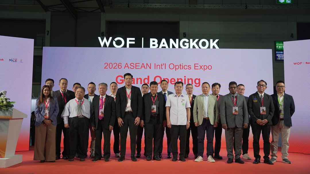 2026 ASEAN Int’l Optics Expo Kicked off in Bangkok